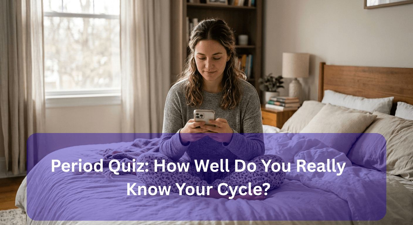 Period quiz asking how well you know your cycle